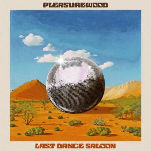 Last Dance Saloon single cover by Pleasurewood